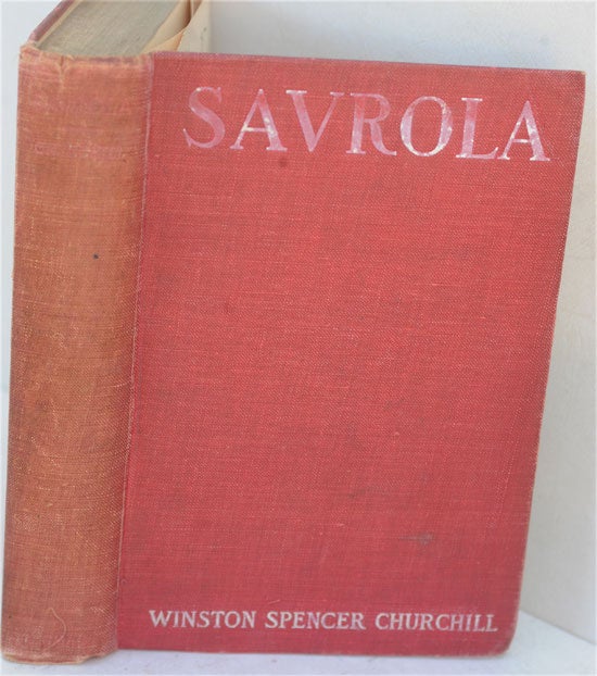 Item #36804 Savrola (A Tale of the Revolution in Laurania). Winston S. Churchill.