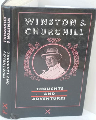 Item #36817 Thoughts and Adventures. Winston S. Churchill