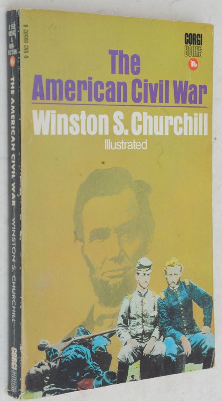 Item #36853 The American Civil War. Winston S. Churchill.