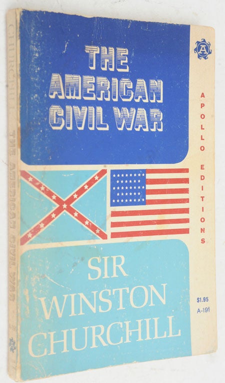 Item #36855 The American Civil War. Winston S. Churchill.