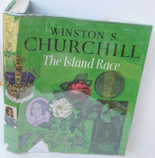 Item #36864 The Island Race. Winston S. Churchill