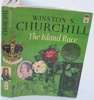 Item #36867 The Island Race. Winston S. Churchill