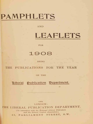 Liberalism and Socialism, bound in Pamphlets and Leaflets for 1908