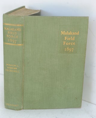 Item #50000 The Story of the Malakand Field Force. Winston S. Churchill