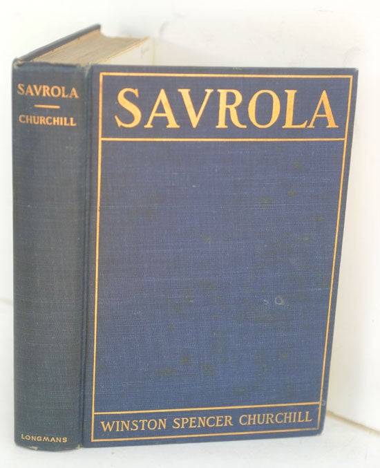 Item #50010 Savrola (A Tale of the Revolution in Laurania). Winston S. Churchill.
