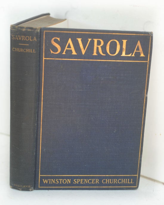 Item #50012 Savrola (A Tale of the Revolution in Laurania). Winston S. Churchill.