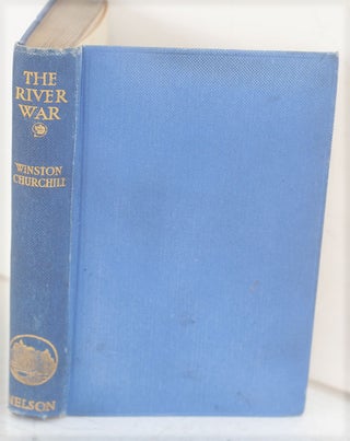 Item #50032 The River War (An Historical Account of the Reconquest of the Sudan). Winston S....