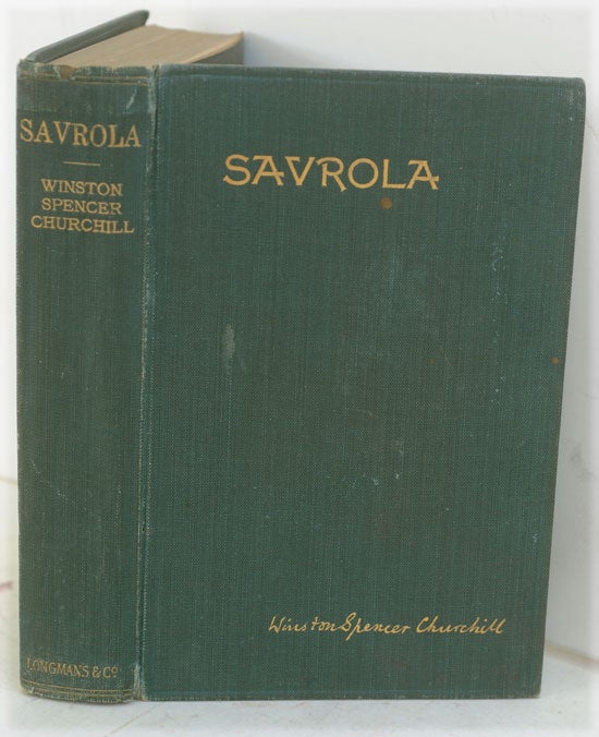 Item #50045 Savrola (A Tale of the Revolution in Laurania). Winston S. Churchill.