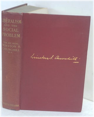 Item #50072 Liberalism and the Social Problem. Winston S. Churchill