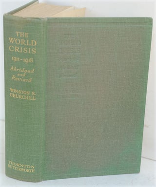 The World Crisis 1911-1918 ( Abridged and Revised)