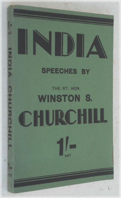 Item #50105 INDIA, Speeches and an Introduction. Winston S. Churchill.