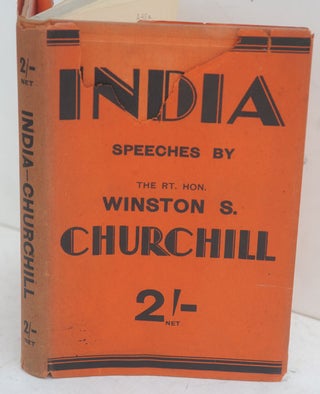 Item #50115 INDIA, Speeches and an Introduction. Winston S. Churchill