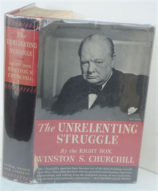 Item #50346 The Unrelenting Struggle. Winston S. Churchill.