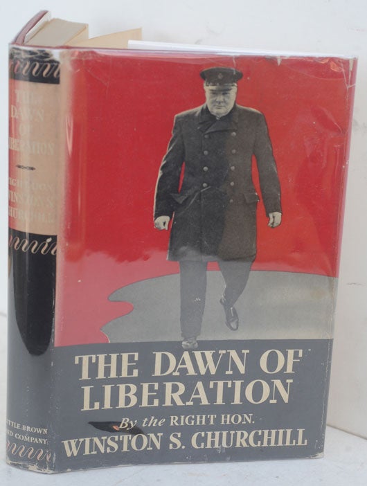 Item #50347 The Dawn of Liberation. Winston S. Churchill.
