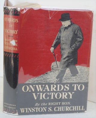 Item #50349 Onwards to Victory. Winston S. Churchill