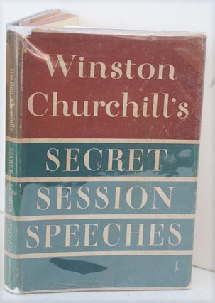 Item #50350 Secret Session Speeches. Winston S. Churchill