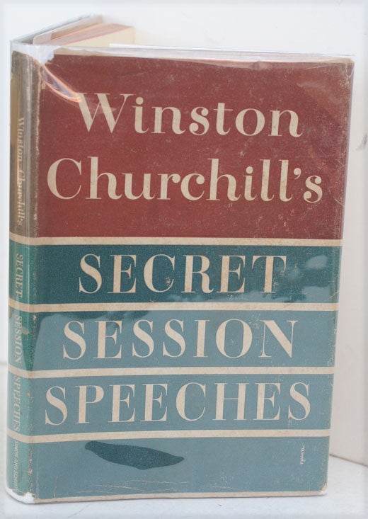 Item #50350 Secret Session Speeches. Winston S. Churchill.