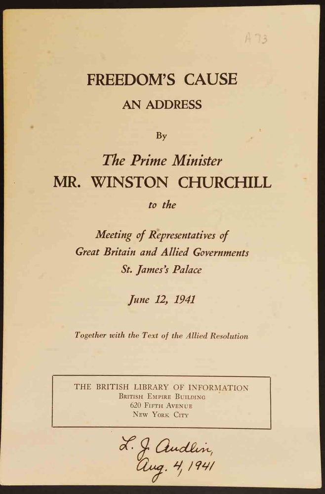 Item #50383 Freedom’s Cause, an Address by The Prime Minister Mr. Winston Churchill June 12, 1941. Winston S. Churchill.