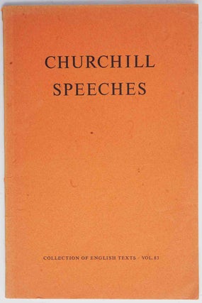 Item #50389 Some Speeches by Sir Winston Churchill. Winston S. Churchill, F L. Sack