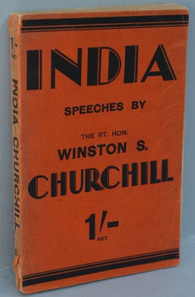 Item #6027 INDIA, Speeches and an Introduction. Winston S. Churchill