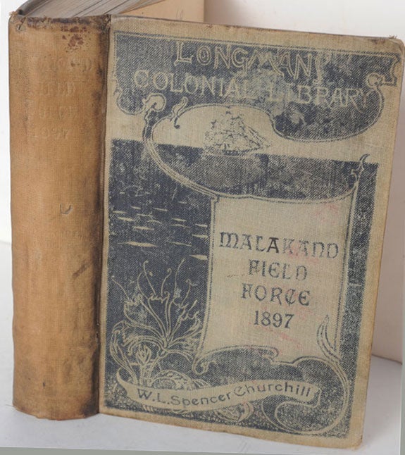 Item #6171 The Story of the Malakand Field Force, Colonial edition on thick paper. Winston S. Churchill.