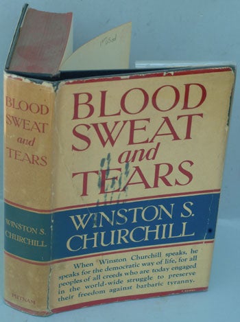 Item #6197 Blood Sweat and Tears. Winston S. Churchill.
