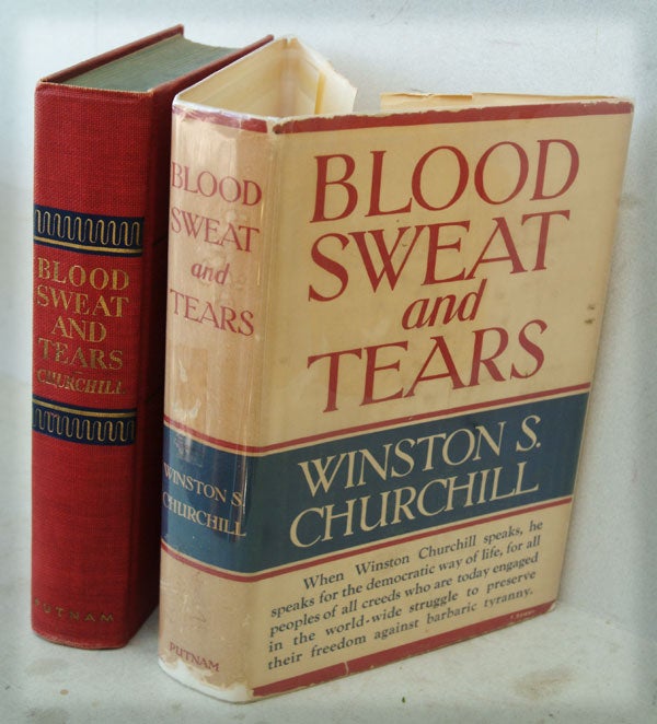 Item #6726 Blood Sweat and Tears. Winston S. Churchill.