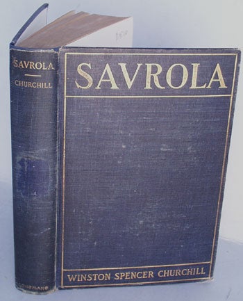 Item #7035 Savrola (A Tale of the Revolution in Laurania). Winston S. Churchill.
