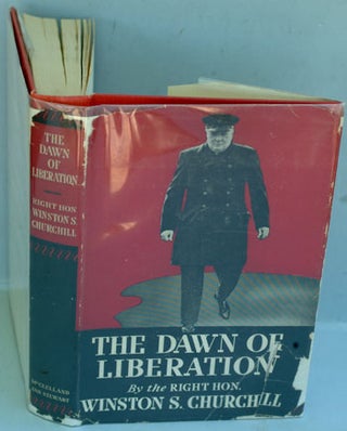Item #7065 The Dawn of Liberation. Winston S. Churchill