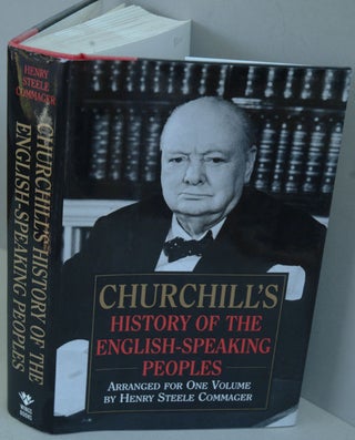 Item #7091 Churchill’s History of the English-Speaking Peoples. Winston S. Churchill, H S....