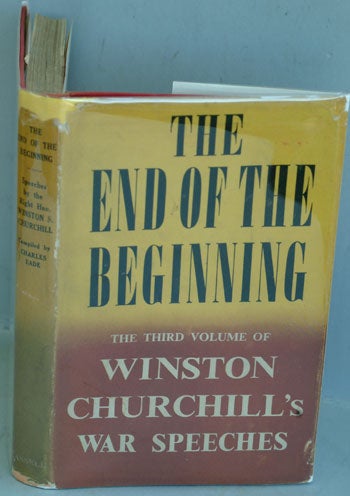 Item #7288 The End of the Beginning. Winston S. Churchill.