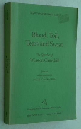 Item #7872 Blood, Toil, Tears and Sweat - Uncorrected Page Proof. Winston S. Churchill