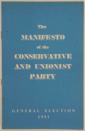 Item #9471 The Manifesto of the Conservative and Unionist Party. Winston S. Churchill