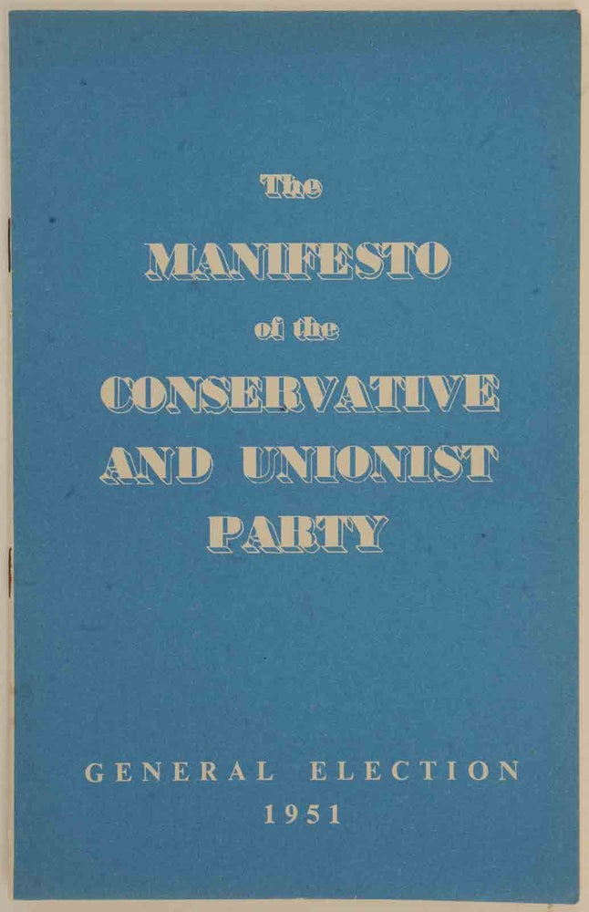 Item #9471 The Manifesto of the Conservative and Unionist Party. Winston S. Churchill.