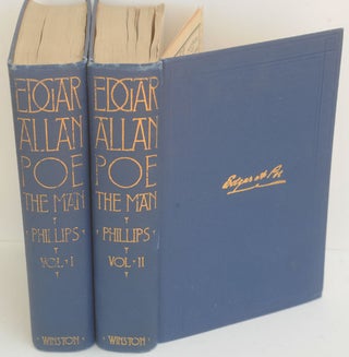 Item #F10056 Edgar Allan Poe: The Man: [In Two Volumes]. Mary E. Phillips