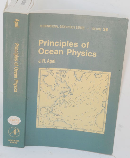Item #F10133 Principles of Ocean Physics. John R. Apel.