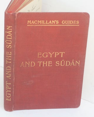 Item #F10187 Guide to Egypt and the Sudan Including a Description of the Route Through Uganda to...