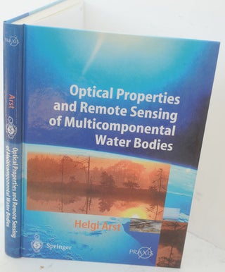 Item #F10239 Optical Properties and Remote Sensing of Multicomponental Water Bodies. Helgi Arst