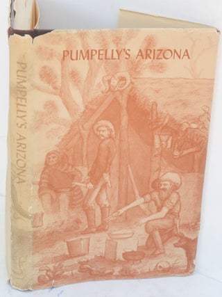 Item #F10283 Pumpelly's Arizona :An excerpt from Across America and Asia by Raphael Pumpelly,...