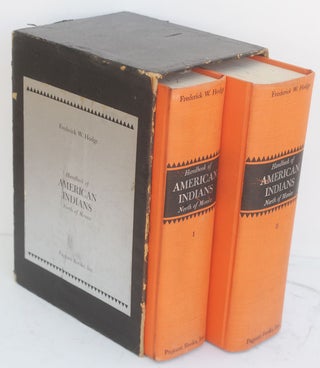 Item #F10287 Handbook of American Indians North of Mexico (Two Parts Complete in slipcase)....