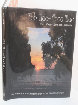 Item #F10390 Ebb Tide-Flood Tide: Beaufort County, Jewel of the Low Country. Lynn McLaren
