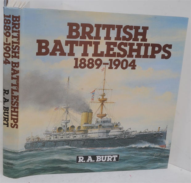 Item #F10479 British Battleships, 1889-1904. R. A. Burt.