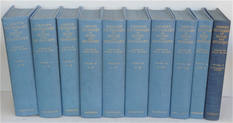Item #F10608 Grove's Dictionary of Music and Musicians. Fifth Edition. Ten Volumes (Volumes 1-9 + Supplement). Eric Blom.