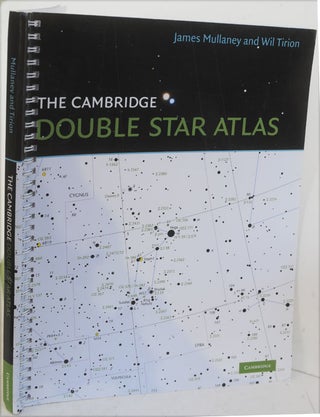 Item #F10652 The Cambridge Double Star Atlas. James Mullaney, Wil Tirion