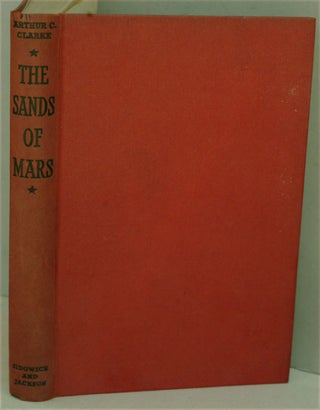 Item #F1076 The Sands of Mars. Arthur C. Clarke
