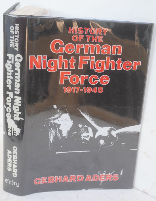 Item #F10809 History of the German Night Fighter Force, 1917-45. Genhard Aders.