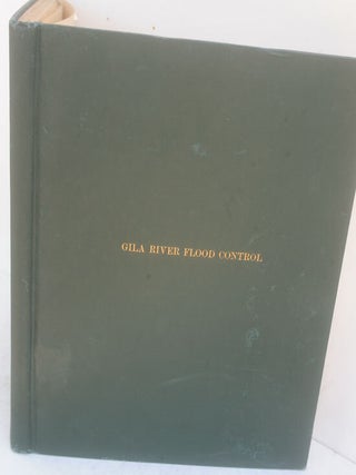 Item #F11214 Gila River Flood Control: Letter From the Secretary of the Interior Transmitting,...