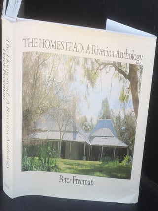 Item #F11233 The Homestead: A Riverina Anthology. Peter Freeman