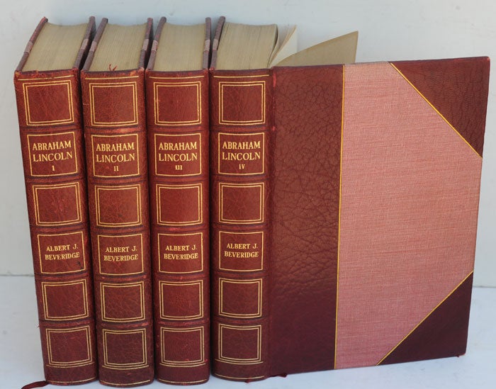 Item #F11301 ABRAHAM LINCOLN 1809-1858 (Complete in 4 Volumes) Manuscript Edition, 149/1000 copies. Albert J. Beveridge.