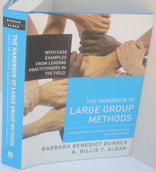 Item #F11325 The Handbook of Large Group Methods: Creating Systemic Change in Organizations and...